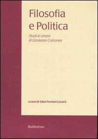 Filosofia e politica. Studi in onore di Girolamo Cotroneo. Vol. 3 - copertina