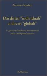 Dai diritti «individuali» ai doveri «globali». La giustizia distributiva internazionale nell'età della globalizzazione