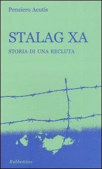 Stalag XA. Storia di una recluta - Pensiero Acutis - copertina