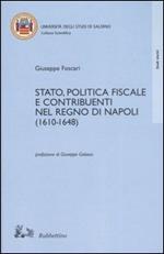 Stato, politica fiscale e contribuenti nel Regno di Napoli (1610-1648)