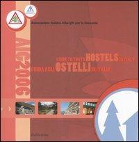 Guida agli ostelli in Italia-Guide to youth hostels in Italy 2006. Ediz. bilingue. Con DVD