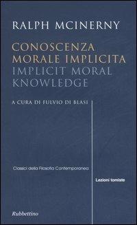 Conoscenza morale implicita-Implicit moral knowledge - Ralph M. McInerny - copertina