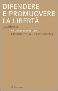 Difendere e promuovere la libertà. Un simposio - copertina