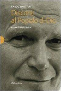 Discorsi al popolo di Dio - Giovanni Paolo II - copertina