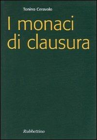 I monaci di clausura - Tonino Ceravolo - copertina