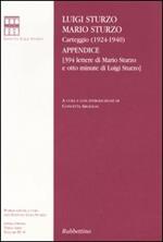Carteggio (1924-1940). Appendice (394 lettere di Mario Sturzo e otto minute di Luigi Sturzo)