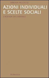 Azioni individuali e scelte sociali. L'agenda decisionale