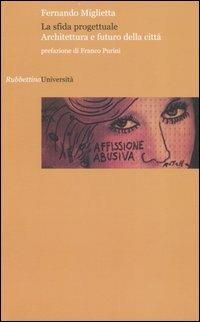 La sfida progettuale. Architettura e futuro della città - copertina
