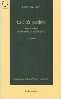 La città perduta. Simone Weil e l'universo di Linguadoca