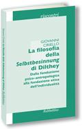 Libro La filosofia della Selbstbesinnung di Dilthey Giovanni Ciriello