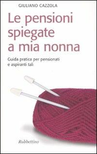 Le pensioni spiegate a mia nonna