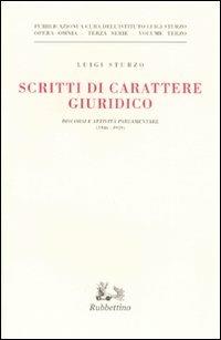 Scritti di carattere giuridico. Discorsi e attività parlamentare (1946-1959) - Luigi Sturzo - copertina