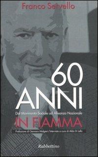 Sessanta anni in fiamma