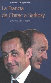 Francia da Chirac a Sarkozy. Cronache (2002-2007)
