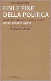 Fini e fine della politica. Ediz. italiana e inglese - Adriano Olivetti - copertina