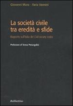 La società civile tra eredità e sfide. Rapporto sull'Italia del Civil society index