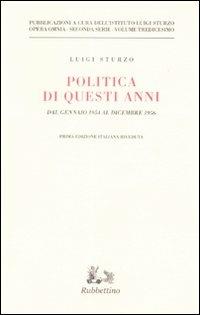 Politica di questi anni. Consensi e critiche. Dal gennaio 1954 al dicembre 1956 - Luigi Sturzo - copertina