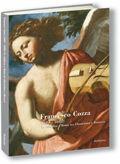 Libro Francesco Cozza (1605-1682). Un calabrese a Roma tra classicismo e barocco. Catalogo della mostra (Roma, 24 gennaio 2007-13 gennaio 2008). Ediz. illustrata 