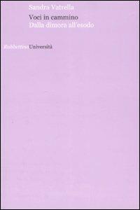 Voci in cammino. Dalla dimora all'esodo
