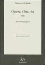 Opera omnia. Vol. 8: Autobiografia