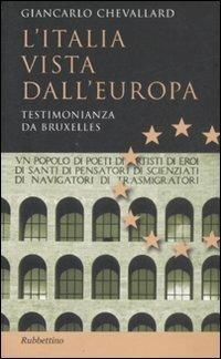 L' Italia vista dall'Europa. Testimonianza da Bruxelles - Giancarlo Chevallard - copertina