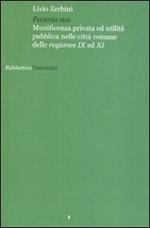 Pecunia sua. Munificenza privata ed utlità pubblica nelle città romane delle regiones IX ed XI