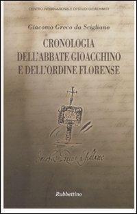 Cronologia dell'abbate Gioacchino e dell'ordine florense - Giacomo Greco da Scigliano - copertina
