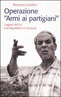 Operazione «Armi ai partigiani»