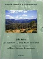 Sila Silva ho drumós... hón Sílan kaloûsin. Conoscenza e recupero nel Parco nazionale d'Aspromonte