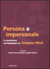 Persona e impersonale. La questione antropologica in Simone Weil - copertina