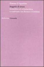 Soggetti di senso. Semiotica ed ermeneutica a confronto tra Ricoeur e Greimas