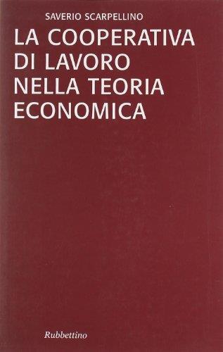La cooperativa di lavoro nella teoria economica