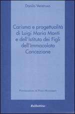 Carisma e progettualità di Luigi Maria Monti e dell'Istituto dei Figli dell'Immacolata Concezione