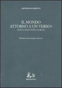Il mondo attorno a un verso? Civiltà dell'utopia globale - Giovanni Occhipinti - copertina