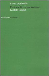 Fra identità e organizzazione. La rete Lilliput