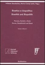 Bioetica e biopolitica. Persona, società e Stato. Ediz. italiana e tedesca. Vol. 4