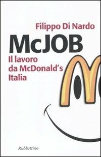 McJob. Il lavoro da McDonald's Italia - Filippo Di Nardo - copertina