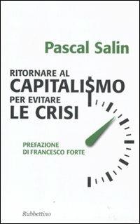 Ritornare al capitalismo per evitare la crisi