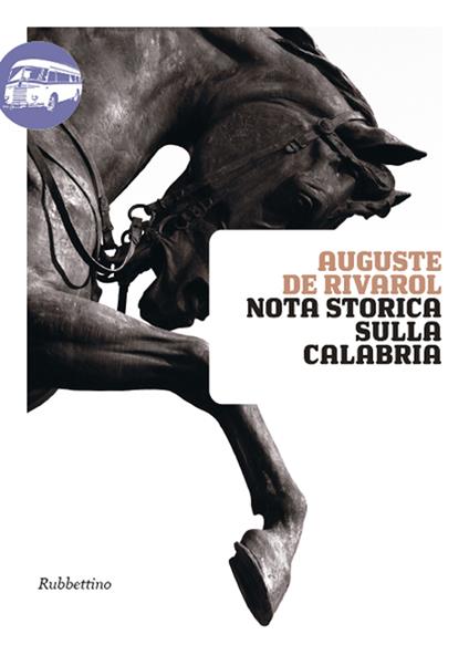 Nota storica sulla Calabria - Auguste De Rivarol,Saverio Napolitano - ebook