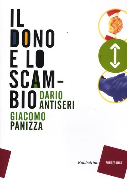 Il dono e lo scambio - Dario Antiseri,Giacomo Panizza - copertina
