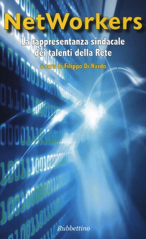 Networkers. La rappresentanza sindacale dei talenti della rete - copertina