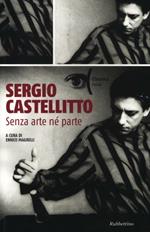 Sergio Castellitto. Senza arte né parte