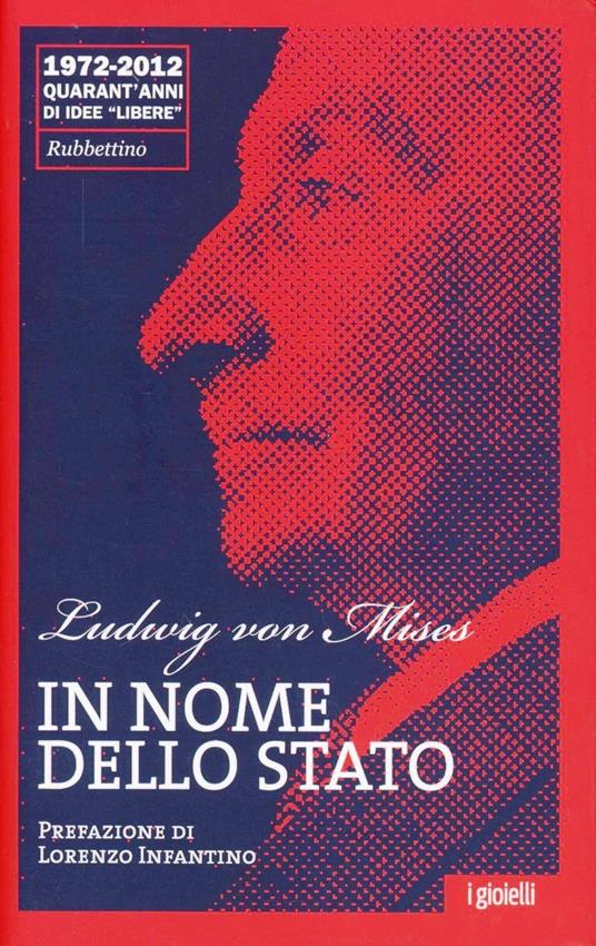 In nome dello Stato - Ludwig von Mises - copertina