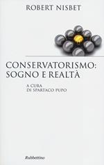 Conservatorismo: sogno e realtà