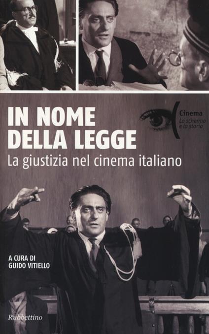 In nome della legge. La giustizia nel cinema italiano - copertina