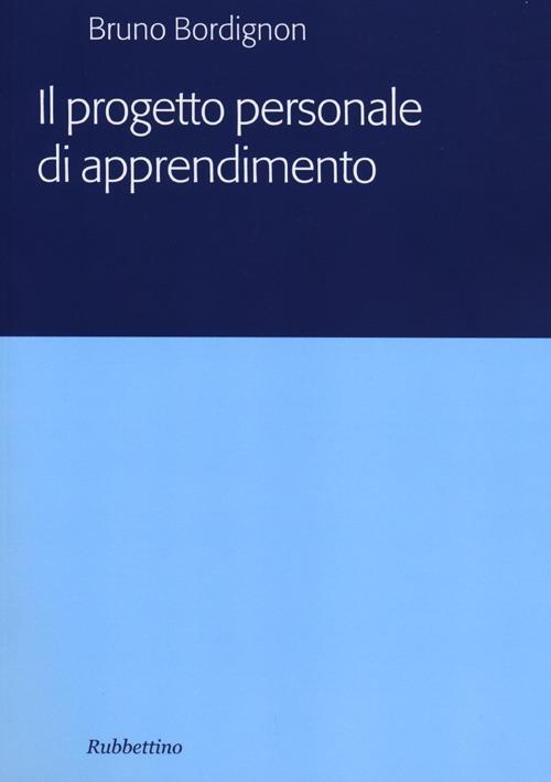Il progetto personale di apprendimento - Bruno Bordignon - copertina