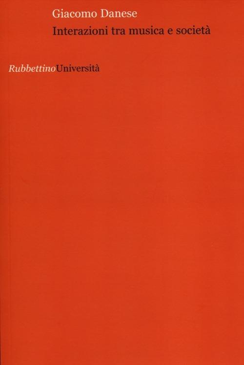 Interazioni tra musica e società - Giacomo Danese - copertina