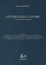 Letteratura e lavoro. Conversazioni critiche