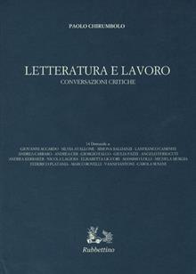 Letteratura e lavoro. Conversazioni critiche