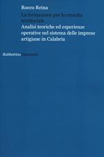 La formazione per la crescita territoriale. Analisi teoriche ed esperienze operative nel sistema delle imprese artigiane in Calabria